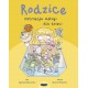 Rodzice. Instrukcja obsługi dla dzieci Agnieszka Elbanowska motyleksiazkowe.pl