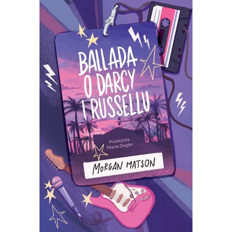 Ballada o Darcy i Russellu  Morgan Matson motyleksiazkowe.pl