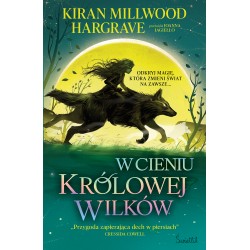 W cieniu królowej wilków. Księgi Geomanty. Tom 1 Kiran Millwood Hargrave motyleksiazkowe.pl