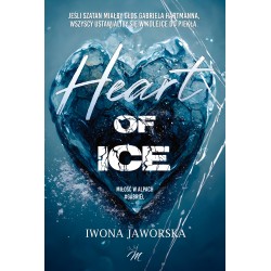 Heart of ice. Miłość w Alpach. Gabriel Iwona Jaworska motyleksiazkowe.pl