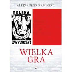 Wielka gra Kamiński Aleksander motyleksiazkowe.pl