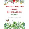Ziołolecznictwo Ojców Bonifratrów dla kobiet