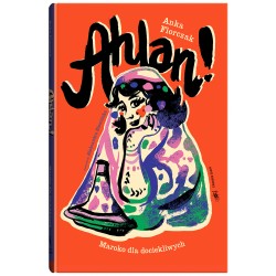 Ahlan! Maroko dla dociekliwych Anka Florczak motyleksiazkowe.pl