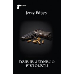 Dzieje jednego pistoletu Jerzy Edigey motyleksiazkowe.pl