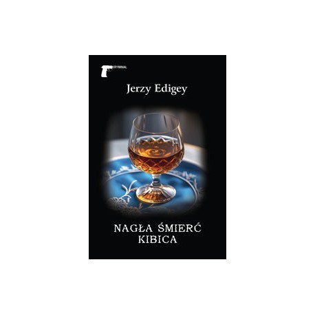 Nagła śmerć kibica Jerzy Edigey motyleksiazkowe.pl