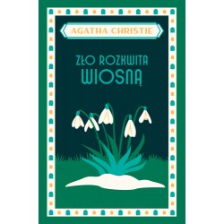 Zło rozkwita wiosną Agatha Christie motyleksiazkowe.pl