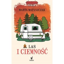 Las i ciemność Marta Matyszczak motyleksiazkowe.pl