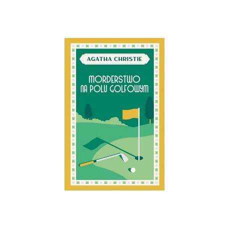Morderstwo na polu golfowym Agatha Christie motyleksiazkowe.pl