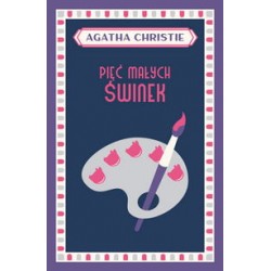 Pięć małych świnek Agatha Christie motyleksiazkowe.pl
