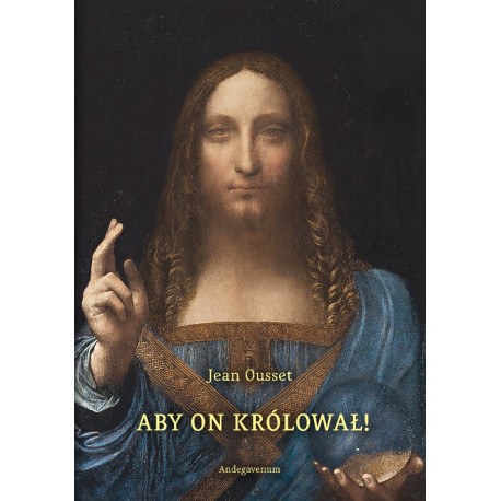 Aby on królował Jean Ousset motyleksiazkowe.pl