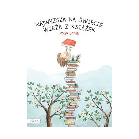 Najwyższa na świecie wieża z książek Rocio Bonilla motyleksiazkowe.pl