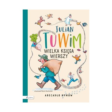 Julian Tuwim Wielka księga wierszy. Abecadło rymów Julian Tuwim motyleksiazkowe.pl