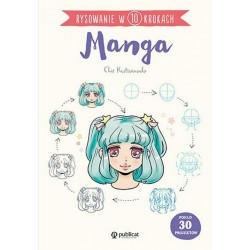 Rysowanie w 10 krokach Manga Kutsuwada Chia motyleksiazkowe.pl