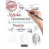 Sztuka rysowania Twarze. 15-minutowe ćwiczenia