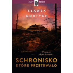 Schronisko, które przetrwało Sławek Gortych motyleksiazkowe.pl