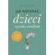 Jak wspierać dzieci wysoko wrażliwe Agata Majewska motyleksiazkowe.pl