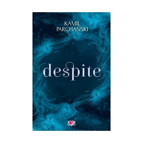 Despite Kamil Parchański motyleksiazkowe.pl