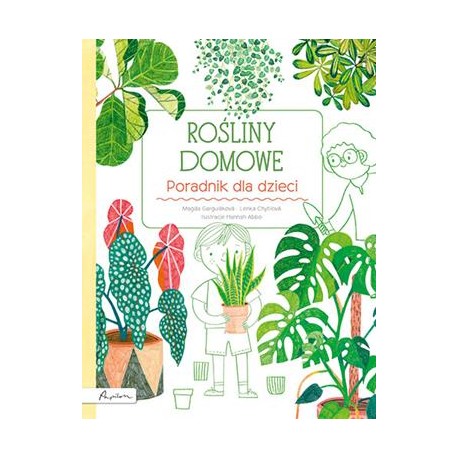 Rośliny domowe. Poradnik dla dzieci motyleksiazkowe.pl