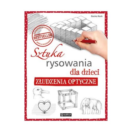 Sztuka rysowania dla dzieci. Złudzenia optyczne Gecko Keck motyleksiazkowe.pl