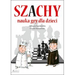Szachy. Nauka gry dla dzieci Adrianna Staniszewska motyleksiazkowe.pl