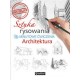 Sztuka rysowania Architektura 15-minutowe ćwiczenia motyleksiazkowe.pl