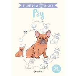 Rysowanie w 10 krokach. Psy Justine Lecouffe motyleksiazkowe.pl