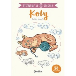 Rysowanie w 10 krokach. Koty Justine Lecouffe motyleksiazkowe.pl