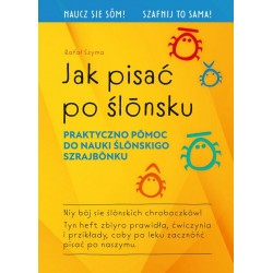 Jak pisać po ślōnsku Szyma Rafał motyleksiazkowe.pl