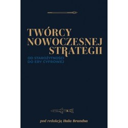 Twórcy nowoczesnej strategii. Od starożytności do ery cyfrowej motyleksiazkowe.pl