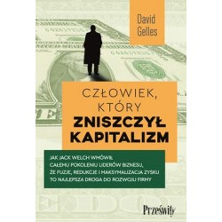 Człowiek, który zniszczył kapitalizm David Gelles motyleksiazkowe.pl