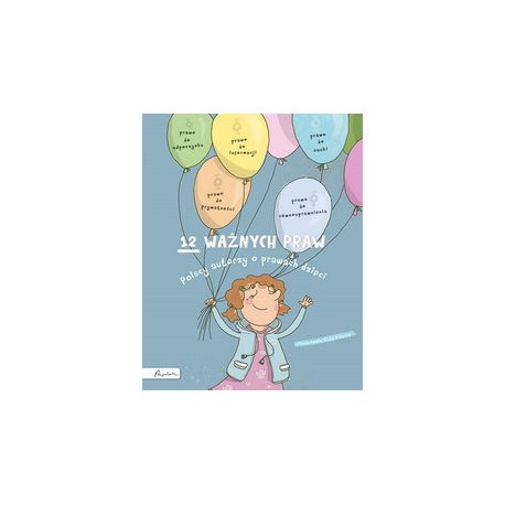 12 ważnych praw. Polscy autorzy o prawach dzieci motyleksiazkowe.pl