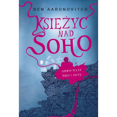 Księżyc nad Soho  Ben Aaronovitch motyleksiazkowe.pl