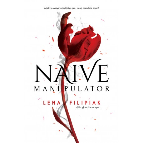 Naive manipulator Lena Filipiak motyleksiazkowe.pl