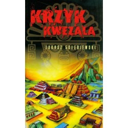 Krzyk Kwezala Gołębiewski Łukasz motyleksiazkowe.pl