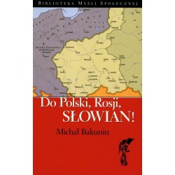 Do Polski Rosji Słowian Bakunin Michał motyleksiazkowe.pl