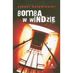Bomba w windzie Gołębiewski Łukasz motyleksiazkowe.pl