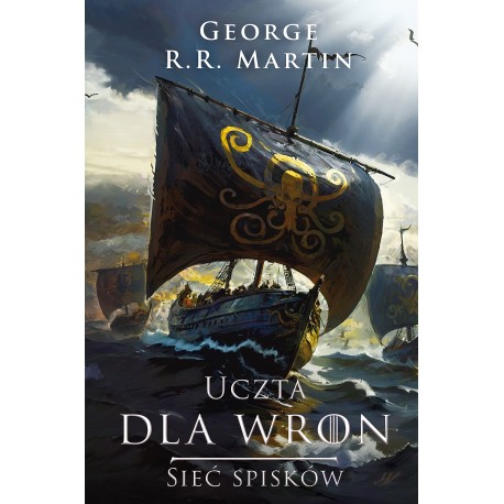 Uczta dla wron: Sieć spisków George R.R. Martin motyleksiazkowe.pl