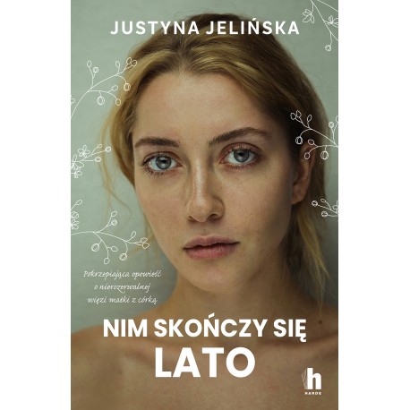 Nim skończy się lato  Justyna Jelińska motyleksiazkowe.pl