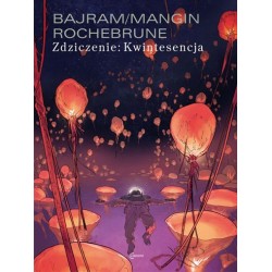 Zdziczenie: Kwintesencja Denis Bajram, Thibauda De Rochebrune motyleksiazkowe.pl
