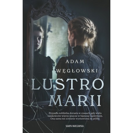 Lustro Marii  Adam Węgłowski motyleksiazkowe.pl