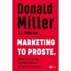 Marketing to proste. Stwórz skuteczną ścieżkę dotarcia do nowych klientów Donald Miller motyleksiazkowe.pl