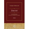 Żmudź w historiografii Od XIX do początku XXI wieku. Tom I