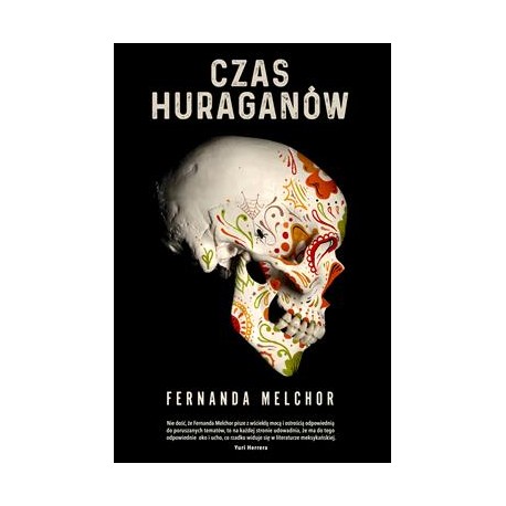 Czas huraganów Fernanda Melchor motyleksiazkowe.pl