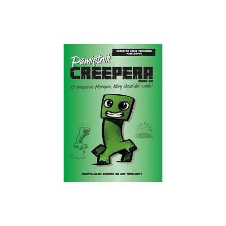 Pamiętnik Creepera. O creeperze Mervynie, który chciał dać czadu! Hayes Forrest motyleksiazkowe.pl