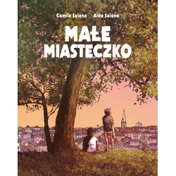 Małe Miasteczko Camilo i Aldo Solano motyleksiazkowe.pl