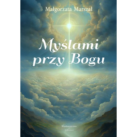 Myślami przy Bogu Marszał Małgorzata motyleksiazkowe.pl