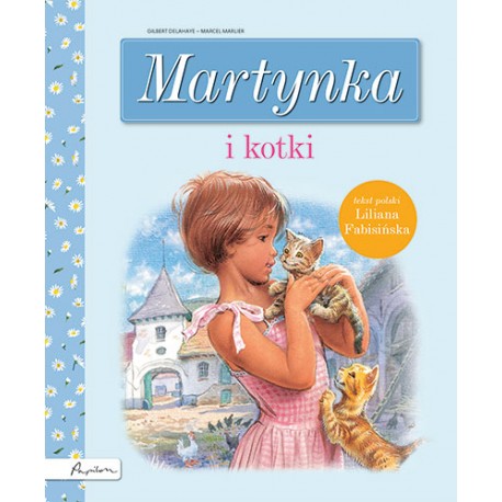 Martynka i kotki Gilbert Delahaye motyleksiazkowe.pl