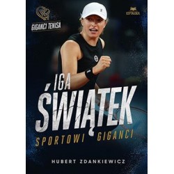 Iga Świątek /Sportowi Giganci Hubert Zdankiewicz motyleksiazkowe.pl