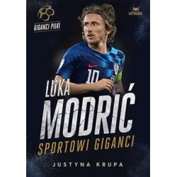 Luka Modrić /Sportowi giganci Justyna Krupa motyleksiazkowe.pl
