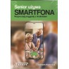 Senior używa Smartfona. Rozpocznij przygodę z Androidem